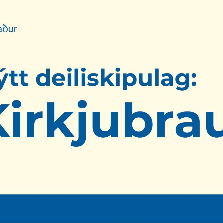 Nýtt deiliskipulag Kirkjubrautar kynnt á mánudag