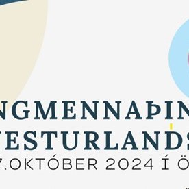 Ungmennaþing Vesturlands 25.-27.október.